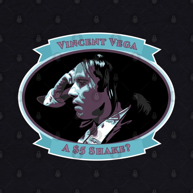 Vincent Vega - A $5 Shake? by Randomart